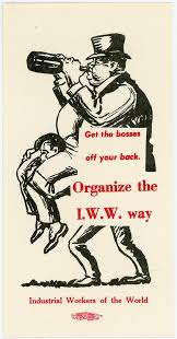 IWW sticker: Get the bosses off your back!